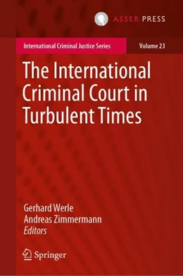 Abbildung von Werle / Zimmermann | The International Criminal Court in Turbulent Times | 1. Auflage | 2019 | beck-shop.de