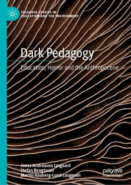 Abbildung von Lysgaard / Bengtsson | Dark Pedagogy | 1. Auflage | 2019 | beck-shop.de