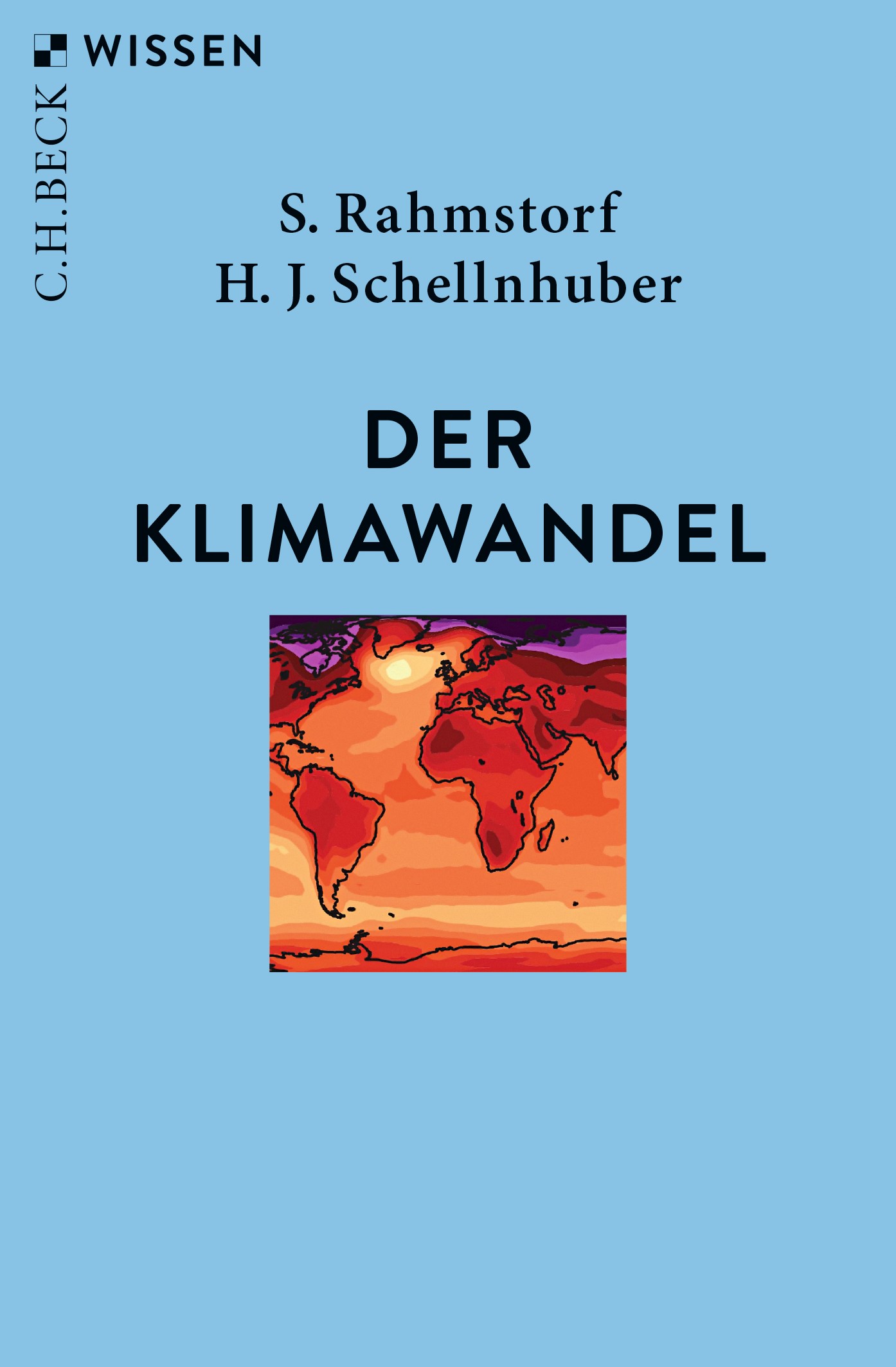 Cover: Rahmstorf, Stefan / Schellnhuber, Hans Joachim, Der Klimawandel
