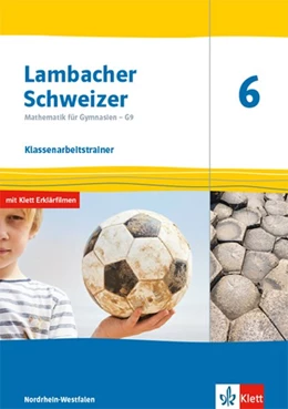 Abbildung von Lambacher Schweizer Mathematik 6 - G9. Klassenarbeitstrainer. Arbeitsheft mit Lösungen Klasse 6. Ausgabe Nordrhein-Westfalen | 1. Auflage | 2020 | beck-shop.de