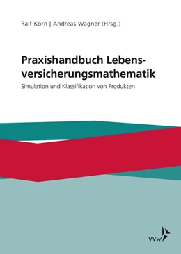 Abbildung von Korn / Wagner | Praxishandbuch Lebensversicherungsmathematik | 1. Auflage | 2019 | beck-shop.de