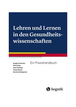 Abbildung von Gerhardus / Munko | Lehren und Lernen in den Gesundheitswissenschaften | 1. Auflage | 2019 | beck-shop.de