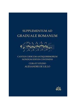 Abbildung von De Lillo | Supplementum ad Graduale Romanum | 1. Auflage | 2019 | beck-shop.de