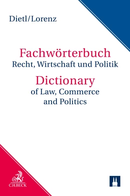 Abbildung von Dietl / Lorenz | Fachwörterbuch Recht, Wirtschaft und Politik = Dictionary of Law, Commerce and Politics • Download | 1. Auflage | | beck-shop.de