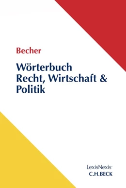 Abbildung von Becher / Schlüter-Ellner | Wörterbuch für Recht, Wirtschaft und Politik • Download | 1. Auflage | 2016 | beck-shop.de