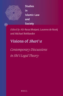 Abbildung von Bhojani / de Rooij | Visions of <i>Shari'a</i> | 1. Auflage | 2019 | 50 | beck-shop.de