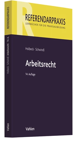 Abbildung von Holbeck / Schwindl | Arbeitsrecht | 14. Auflage | 2020 | beck-shop.de