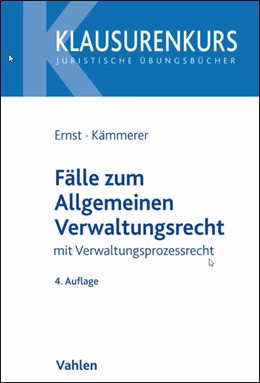 Abbildung von Ernst / Kämmerer | Fälle zum Allgemeinen Verwaltungsrecht | 4. Auflage | 2021 | beck-shop.de