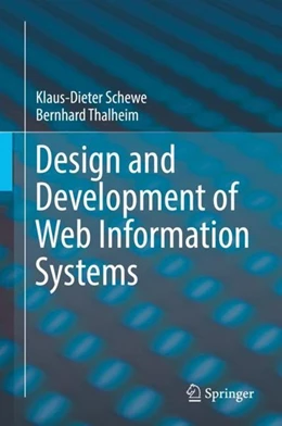 Abbildung von Schewe / Thalheim | Design and Development of Web Information Systems | 1. Auflage | 2019 | beck-shop.de