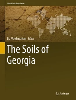 Abbildung von Matchavariani | The Soils of Georgia | 1. Auflage | 2019 | beck-shop.de