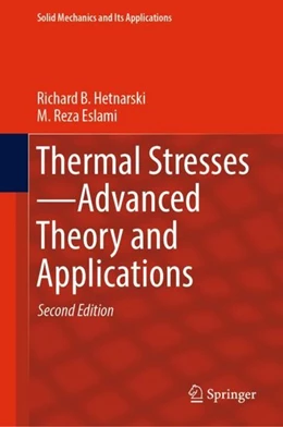 Abbildung von Hetnarski / Eslami | Thermal Stresses-Advanced Theory and Applications | 2. Auflage | 2019 | beck-shop.de