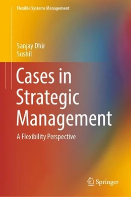 Abbildung von Dhir / Sushil | Cases in Strategic Management | 1. Auflage | 2019 | beck-shop.de