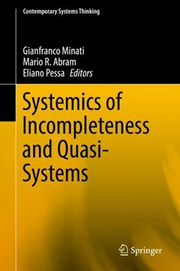 Abbildung von Minati / Abram | Systemics of Incompleteness and Quasi-Systems | 1. Auflage | 2019 | beck-shop.de