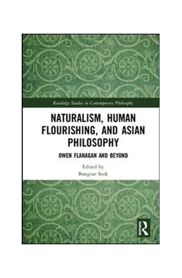 Abbildung von Seok | Naturalism, Human Flourishing, and Asian Philosophy | 1. Auflage | 2019 | beck-shop.de