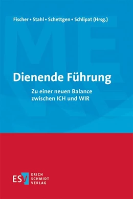 Abbildung von Fischer / Stahl | Dienende Führung | 1. Auflage | 2019 | beck-shop.de