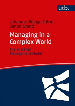 Abbildung von Rüegg-Stürm / Grand | Managing in a Complex World | 1. Auflage | 2019 | beck-shop.de