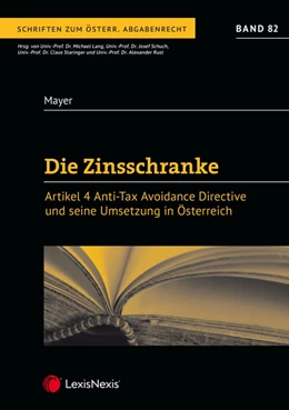 Abbildung von Mayer | Die Zinsschranke – Artikel 4 Anti Tax Avoidance Directive und seine Umsetzung in Österreich | 1. Auflage | 2019 | beck-shop.de