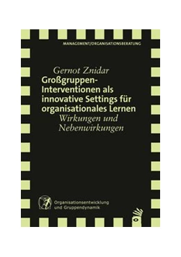 Abbildung von Znidar | Großgruppeninterventionen als innovative Settings für organisationales Lernen | 1. Auflage | 2020 | beck-shop.de
