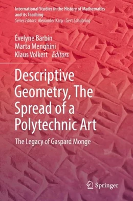 Abbildung von Barbin / Menghini | Descriptive Geometry, The Spread of a Polytechnic Art | 1. Auflage | 2019 | beck-shop.de