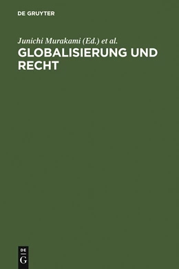 Abbildung von Murakami / Marutschke | Globalisierung und Recht | 1. Auflage | 2007 | beck-shop.de