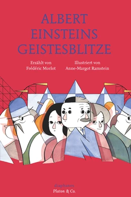 Abbildung von Ramstein / Morlot | Albert Einsteins Geistesblitze | 1. Auflage | 2018 | beck-shop.de