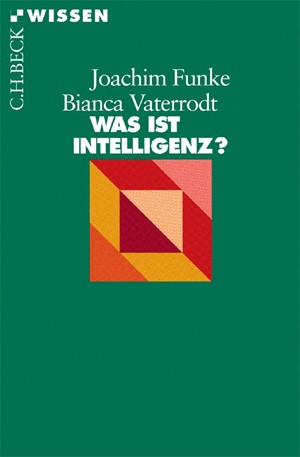 Cover: Bianca Vaterrodt|Joachim Funke, Was ist Intelligenz?