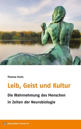 Abbildung von Freundeskreis Der Evangelischen Akademie Baden E. V. / Fuchs | Leib, Geist und Kultur | 1. Auflage | 2014 | beck-shop.de