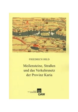 Abbildung von Hild | Meilensteine, Straßen und das Verkehrsnetz der Provinz Karia | 1. Auflage | 2014 | beck-shop.de