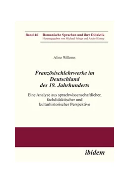 Abbildung von Willems | Französischlehrwerke im Deutschland des 19. Jahrhunderts | 1. Auflage | 2014 | beck-shop.de