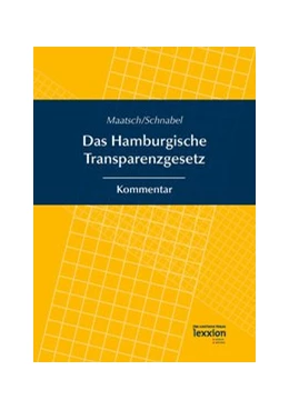 Abbildung von Maatsch / Schnabel | Das Hamburgische Transparenzgesetz | 1. Auflage | 2015 | beck-shop.de