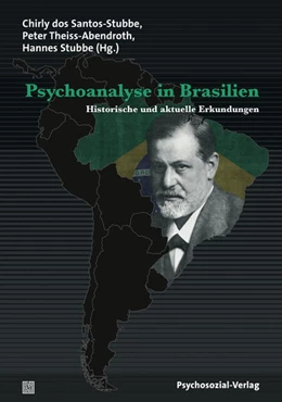 Abbildung von Dos Santos-Stubbe / Theiss-Abendroth | Psychoanalyse in Brasilien | 1. Auflage | 2015 | beck-shop.de