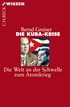 Cover: Greiner, Bernd, Die Kuba-Krise