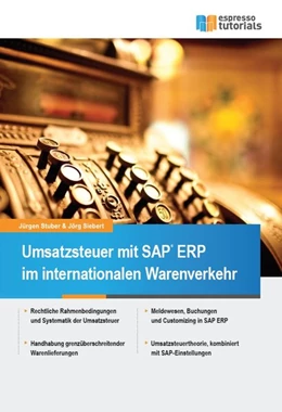 Abbildung von Siebert / Stuber | Umsatzsteuer mit SAP ERP im internationalen Warenverkehr | 1. Auflage | 2015 | beck-shop.de