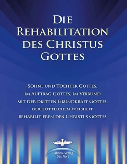 Abbildung von Kübli / Potzel | Die Rehabilitation des Christus Gottes | 1. Auflage | 2016 | beck-shop.de