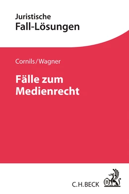 Abbildung von Cornils / Wagner | Fälle zum Medienrecht | 1. Auflage | 2025 | beck-shop.de