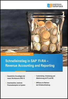 Abbildung von Müller / Rothhaas | Schnelleinstieg in SAP FI-RA - Revenue Accounting and Reporting | 1. Auflage | 2016 | beck-shop.de