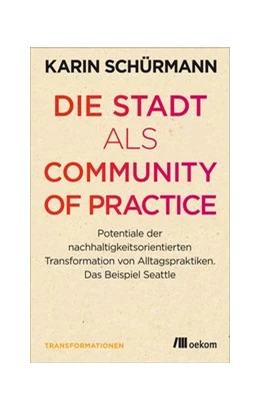 Abbildung von Schürmann | Die Stadt als Community of Practice | 1. Auflage | 2016 | beck-shop.de