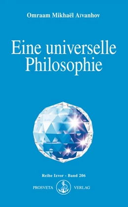 Abbildung von Aïvanhov | Eine universelle Philosophie | 1. Auflage | 2017 | beck-shop.de