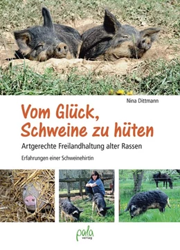 Abbildung von Dittmann | Vom Glück, Schweine zu hüten | 1. Auflage | 2017 | beck-shop.de