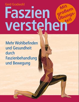 Abbildung von Gradwohl / Frebel | Faszien verstehen | 1. Auflage | 2017 | beck-shop.de