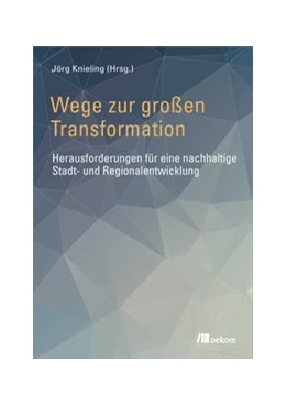 Abbildung von Engel / Knieling | Wege zur großen Transformation | 1. Auflage | 2017 | beck-shop.de