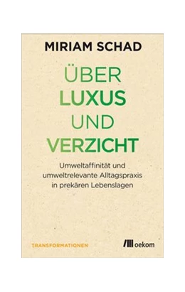Abbildung von Schad | Über Luxus und Verzicht | 1. Auflage | 2017 | beck-shop.de