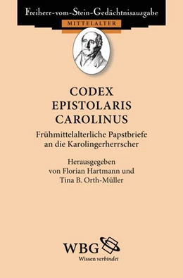 Abbildung von Hartmann / Orth-Müller | Codex epistolaris Carolinus | 1. Auflage | 2017 | beck-shop.de