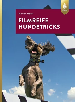 Abbildung von Albers | Filmreife Hundetricks | 1. Auflage | 2018 | beck-shop.de