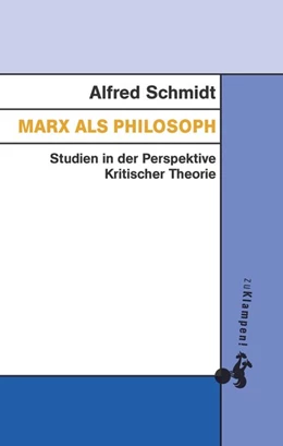 Abbildung von Schmidt / Görlich | Marx als Philosoph | 1. Auflage | 2018 | beck-shop.de