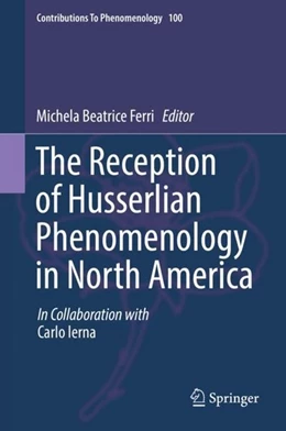Abbildung von Ferri | The Reception of Husserlian Phenomenology in North America | 1. Auflage | 2019 | beck-shop.de