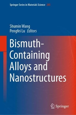 Abbildung von Wang / Lu | Bismuth-Containing Alloys and Nanostructures | 1. Auflage | 2019 | beck-shop.de