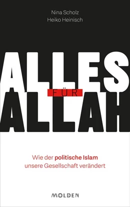 Abbildung von Scholz / Heiko | Alles für Allah | 1. Auflage | 2019 | beck-shop.de