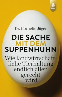 Abbildung von Jäger | Die Sache mit dem Suppenhuhn | 1. Auflage | 2018 | beck-shop.de