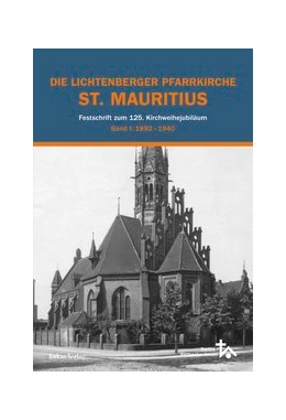 Abbildung von Katholische Pfarrgemeinde St. Mauritius | Die Lichtenberger Pfarrkirche St. Mauritius | 1. Auflage | 2018 | beck-shop.de
